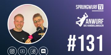 [RE-LIVE] ANWURF – DAS HANDBALLMAGAZIN #131